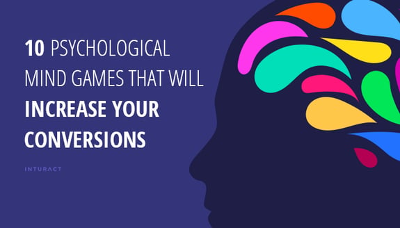 10-Psychological-Mind-Games-That-Will-Increase-Your-Conversions-Blog-IMG.png