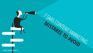 7-SaaS-Content-Marketing-Mistakes-to-Avoid-Blog-IMG.png