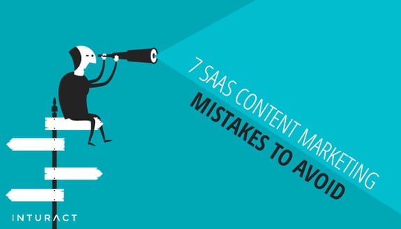 7-SaaS-Content-Marketing-Mistakes-to-Avoid-Blog-IMG.png