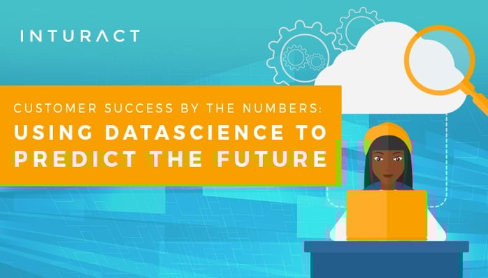 Customer-Success-by-the-Numbers--Using-Data-Science-to-Predict-the-Future.jpg