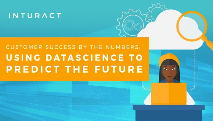 Customer-Success-by-the-Numbers--Using-Data-Science-to-Predict-the-Future.jpg