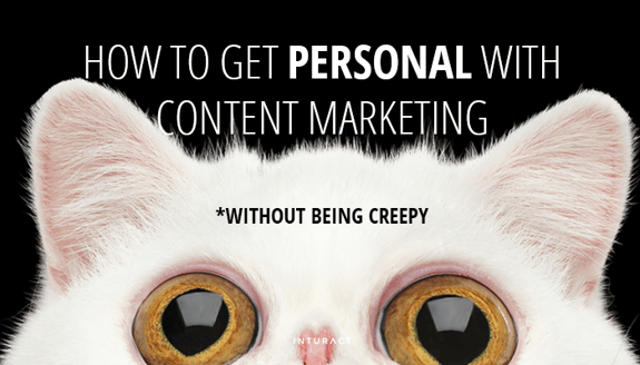 How to Get Personal with Content Marketing without Being Creepy Blog IMG.png