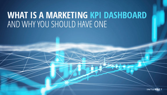 What Is a Marketing KPI Dashboard and Why You Should Have One Blog IMG.png