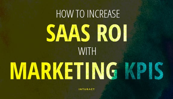 _How-to-Increase-SaaS-ROI-with-Marketing-KPIs-Blog-IMG.png