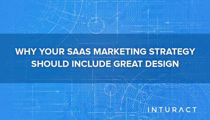 SaaS-Marketing-Strategy-Great-Design.jpg